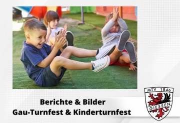 Berichte und Bilder vom Gau-Turnfest &amp; -Kinderturnfest